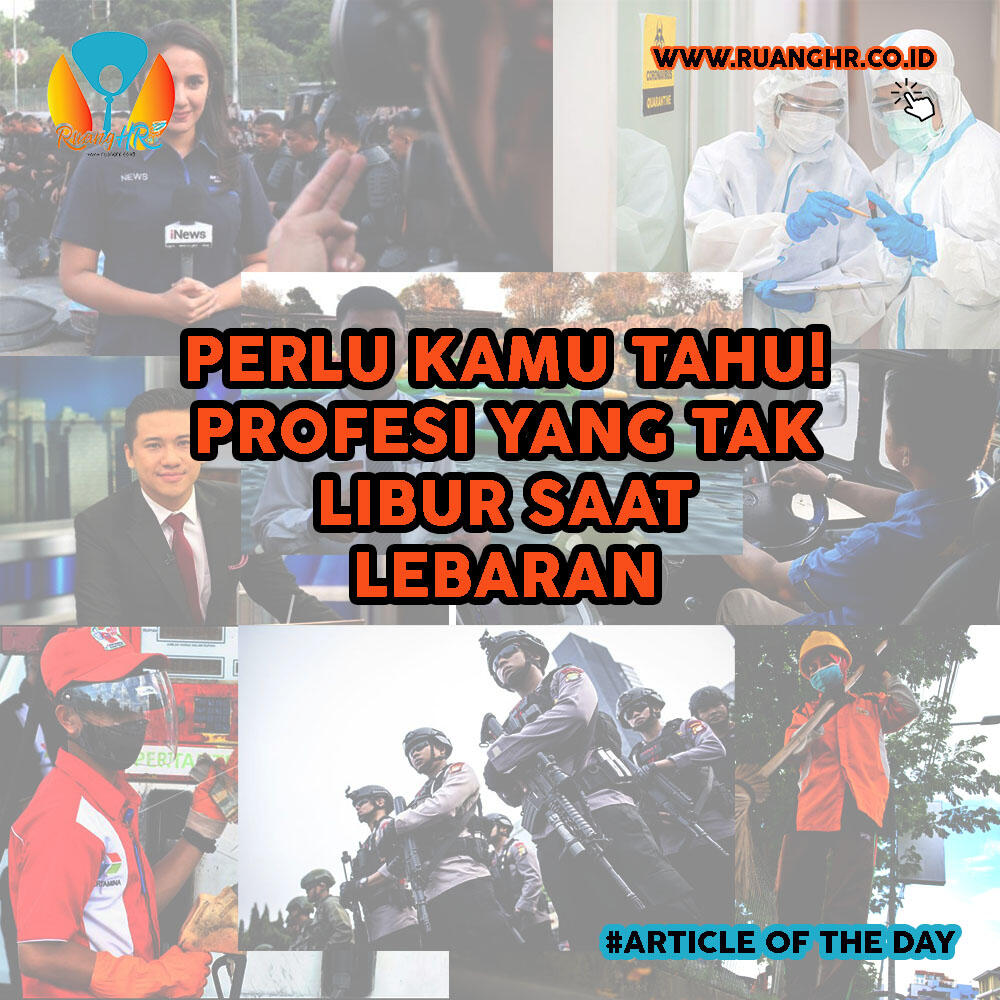 Perlu Kamu Tahu! Profesi yang Tak Libur saat Lebaran