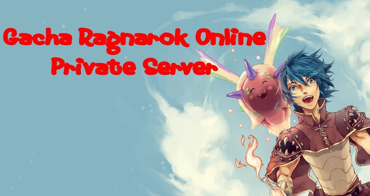 GACHA RO PRIVATE SERVER! Sensasi Baru Dalam RAGNAROK