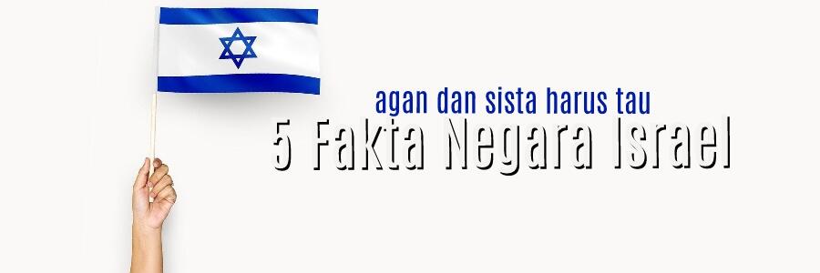 5 Fakta Negara Israel