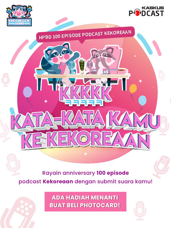 Yuk Ikutan Audio Submission KKKKK (KATA-KATA KAMU KE KEKOREAAN)!