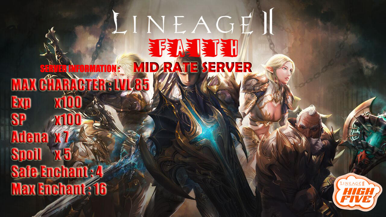 Lineage 2 Private Server &#91; Lineage Faith &#93; High Five Server