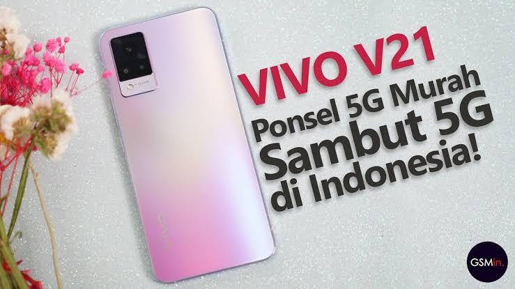 Gila Vivo Ngamuk Keluarin V21 5G, Ponsel Harga 5 Juta Rasa 7 Jutaan. Xiaomi Pusing