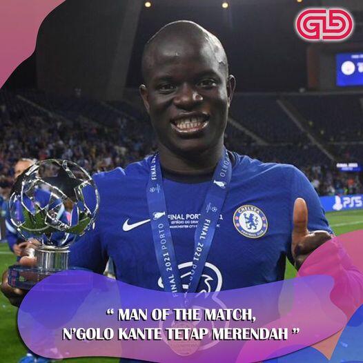 Man Of The Match N'Golo Kante Tetap Merendah