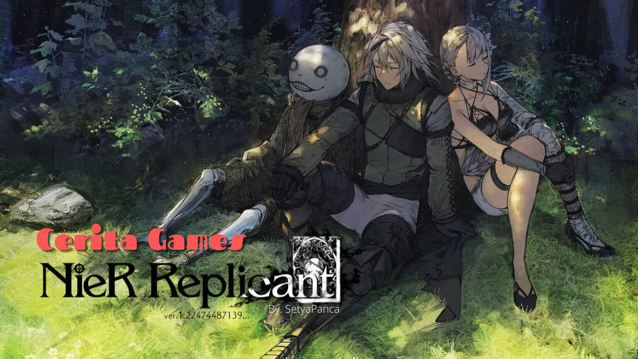 Cerita Games : NieR Replicant ver.1.22474487139 (PS4)