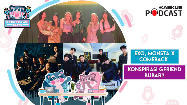 EXO dan MONSTA X Comeback Juni Hingga Muncul Konspirasi GFRIEND Bubar