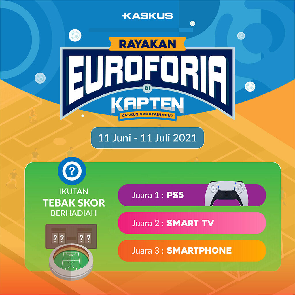 EUROFORIA di KAPTEN, Ada Tebak Skor Berhadiah GanSis!