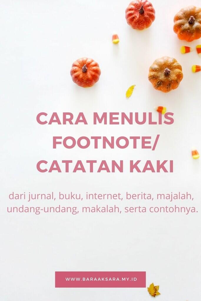 cara menulis footnote dari jurnal, buku, majalah, internet, serta contohnya.