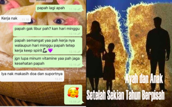 Bagaimana Hubungan Seorang Ayah &amp; Anak Yang Berpisah Sejak Umur 5 Tahun?