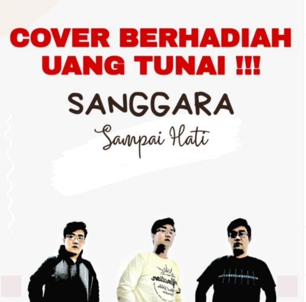 Lomba Cover Lagu Sampai Hati dari Sanggara Berhadiah Uang Tunai