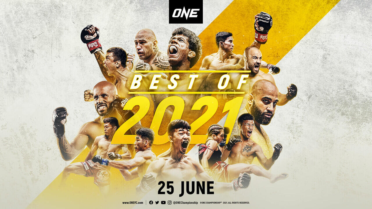 ONE: BEST OF 2021, Kumpulan Pertarungan Seru si Sepanjang Tahun ini!