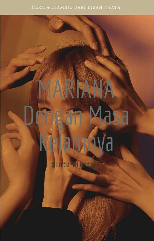 Mariana Dengan Masa Kelamnya