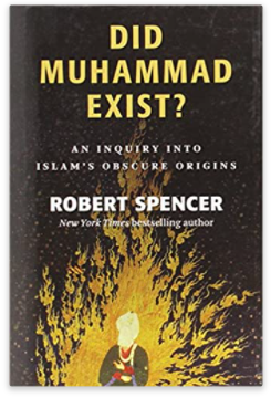 New Version Launch! Robert Spencer: Did Muhammad Exist?