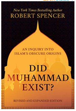New Version Launch! Robert Spencer: Did Muhammad Exist?