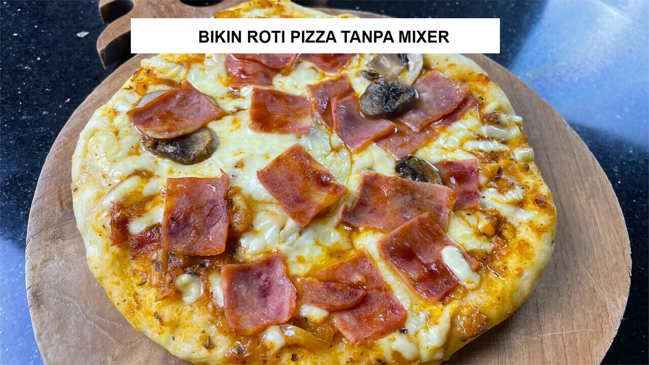 Bikin Pizza Rumahan Mudah dan Enak! Anti Bokek!