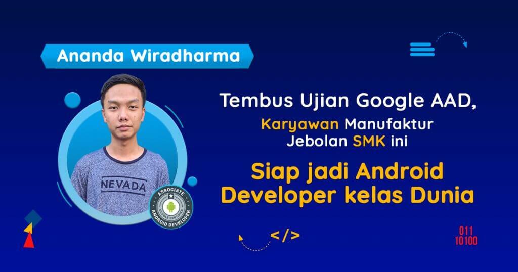 Tembus Ujian Google AAD, Karyawan Manufaktur