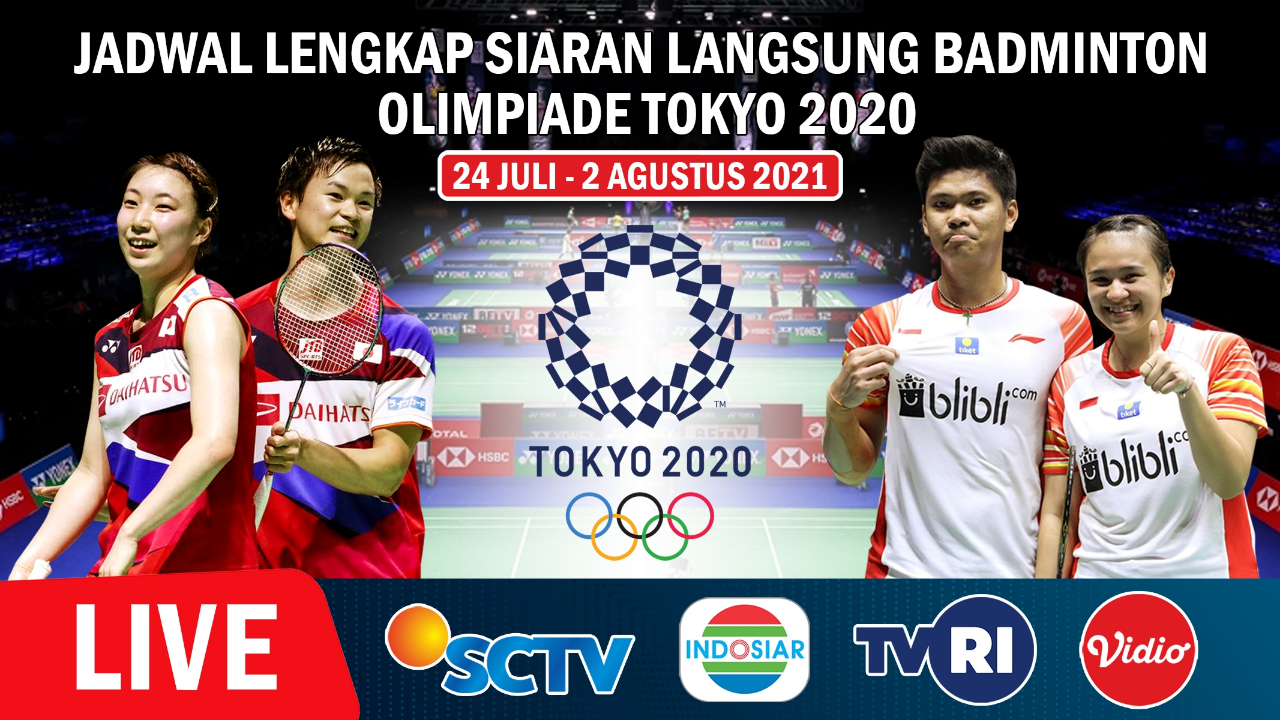 Yuk di Save!! Jadwal Siaran Langsung Badminton di Ajang Olimpiade Tokyo 2021