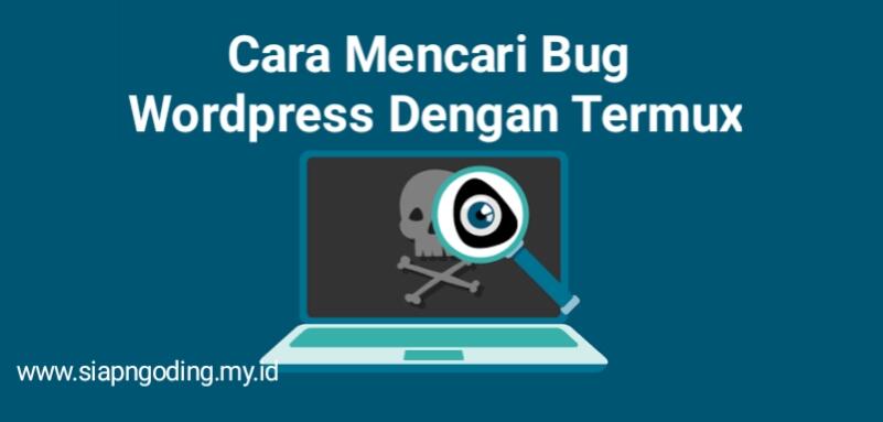Cara Mencari Bug Wordpress Dengan Termux