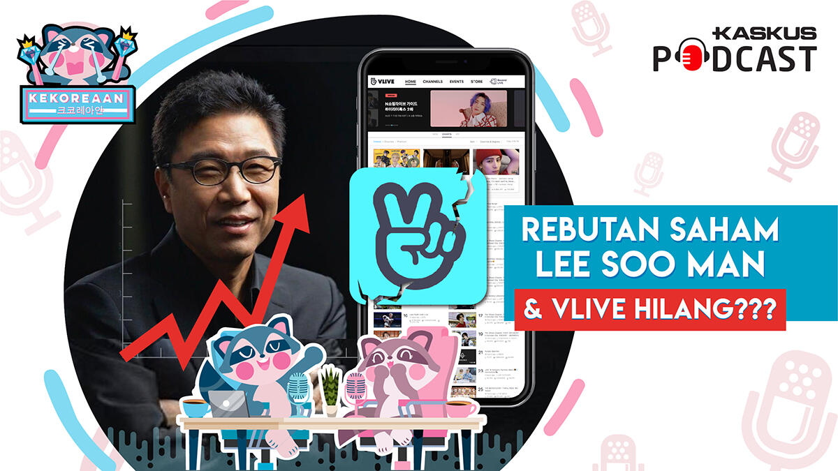 Lee Soo Man Rebutan Saham Hingga VLIVE Hilang?!