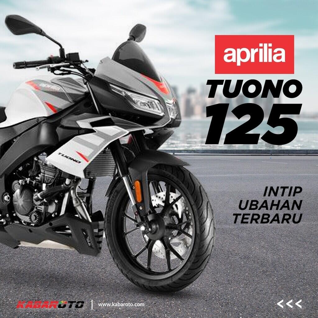 Aprilia RS 125 Dan Tuono 125 Meluncur, Berikut Ubahannya