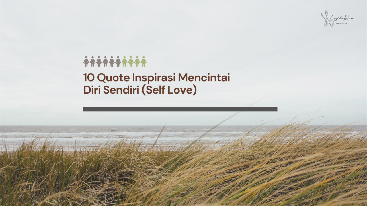 10 Quote Inspirasi Mencintai Diri Sendiri (Self Love)