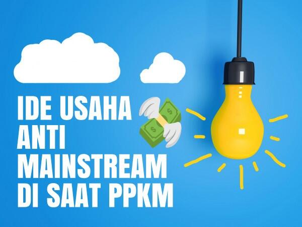 Cari Peluang Emas Saat PPKM? Ide Usaha ini Bisa Dicoba! Bisa Dapat Rejeki Depan Mata