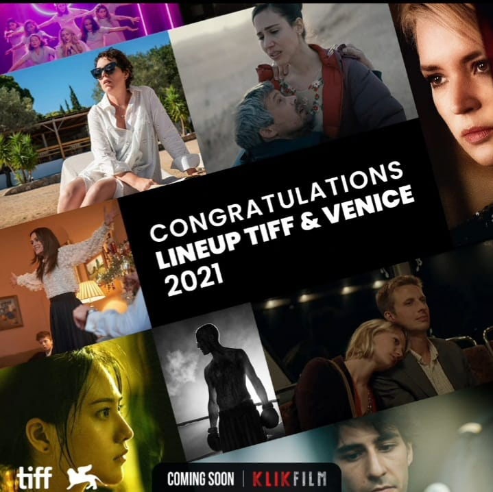 KlikFilm Hadirkan Film Nominasi TIFF 2021 & Venice Internasional Film Festival 2021