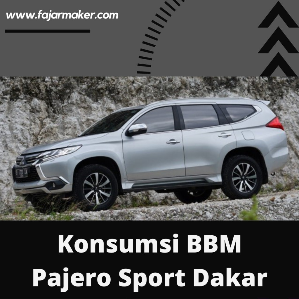 Konsumsi BBM Pajero Sport Dakar
