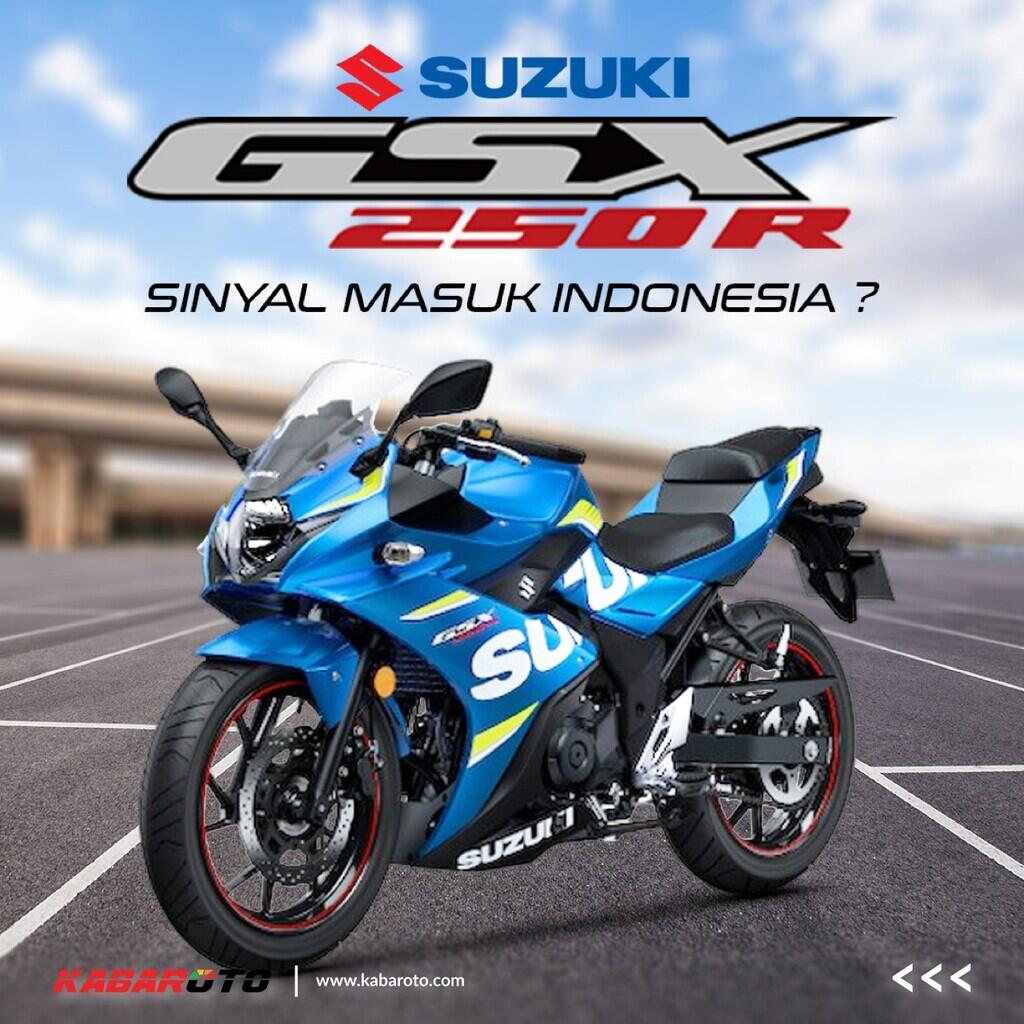 Sinyal Suzuki GSX-250R Bakal Masuk Indonesia