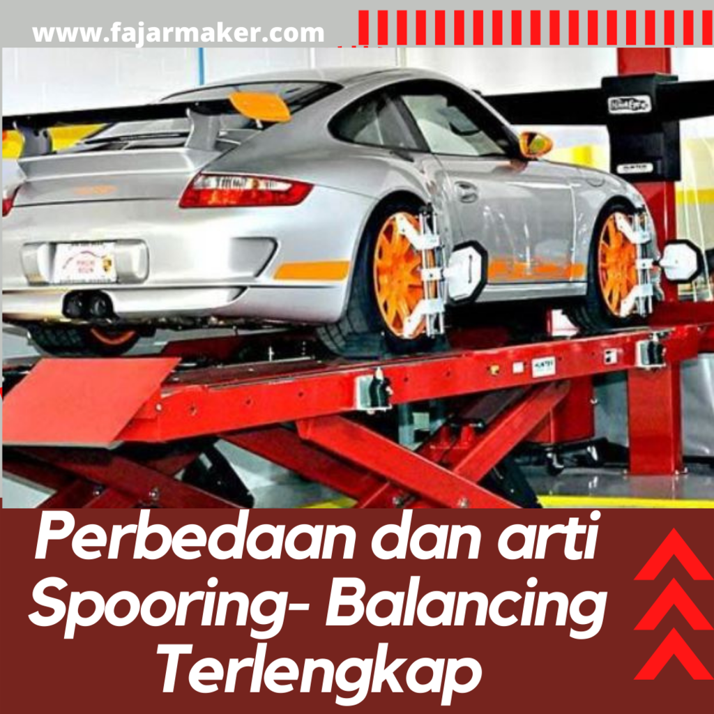 Perbedaan dan arti Spooring- Balancing Terlengkap