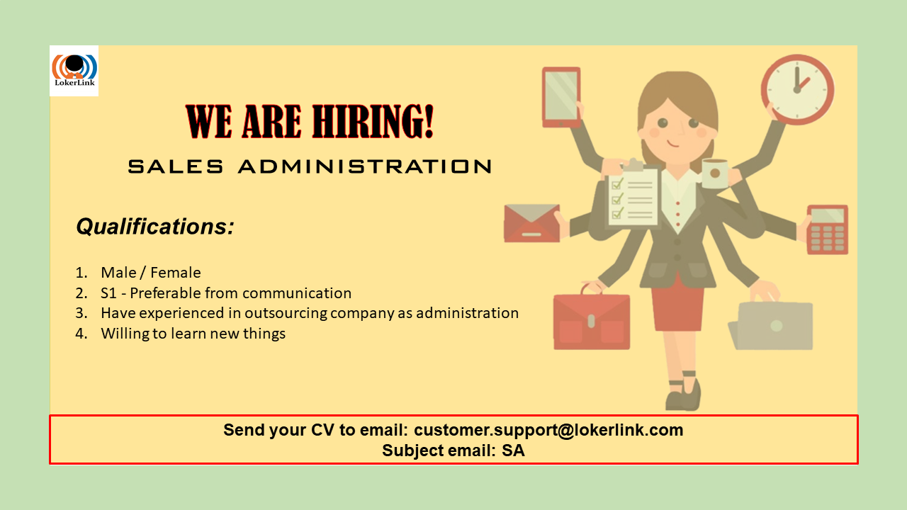 &#91; JAKARTA &#93; Lowongan Kerja &quot;Sales Administrator&quot;