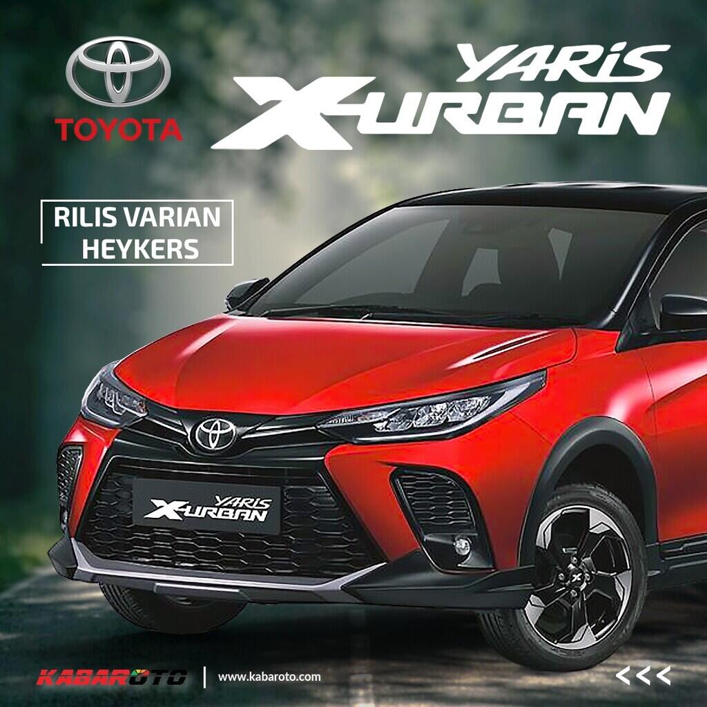 Toyota Yaris X-Urban Versi Crossover Seperti Heykers?