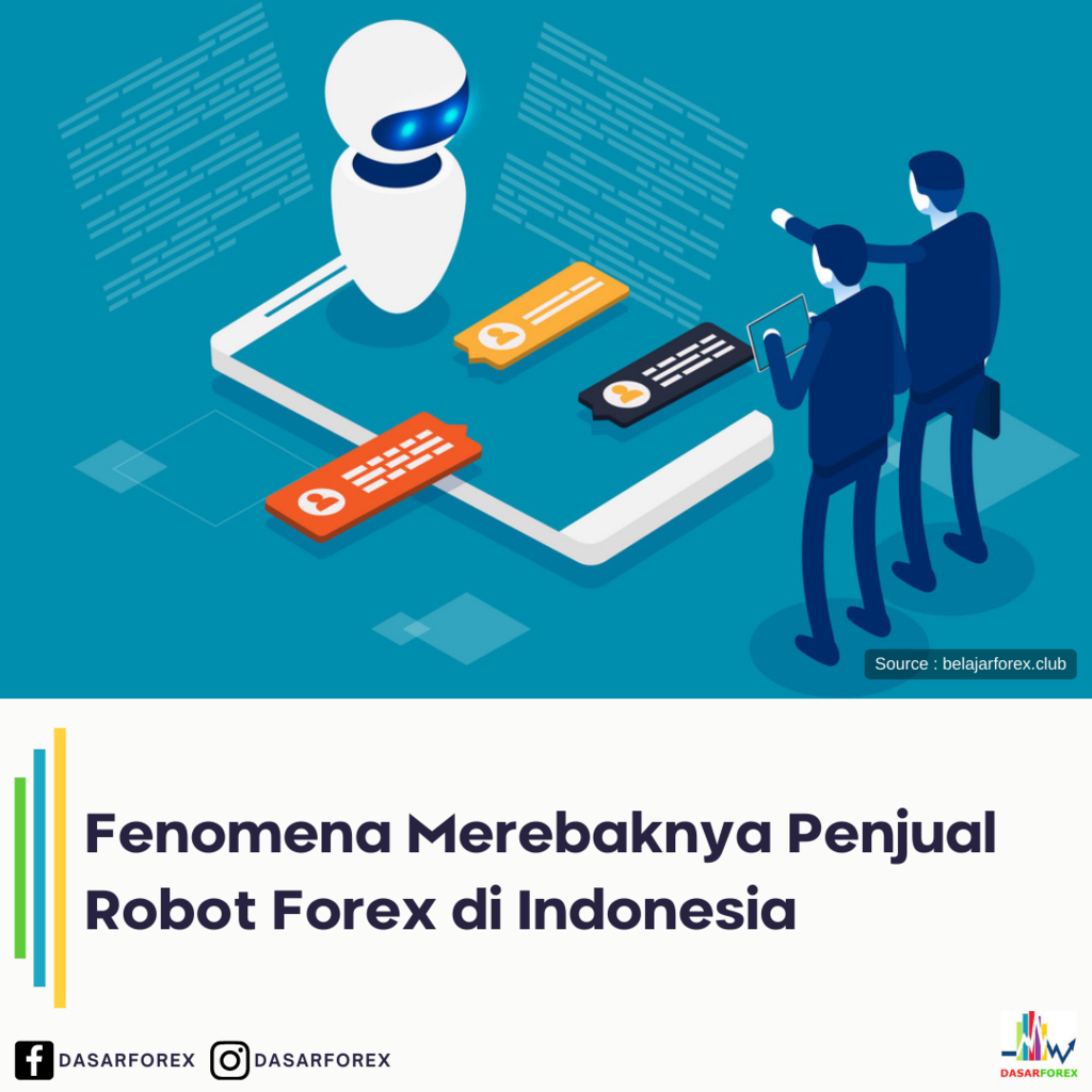 Fenomena Merebaknya Penjual Robot Forex di Indonesia