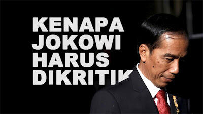 Kenapa Jokowi Harus Dikritik?