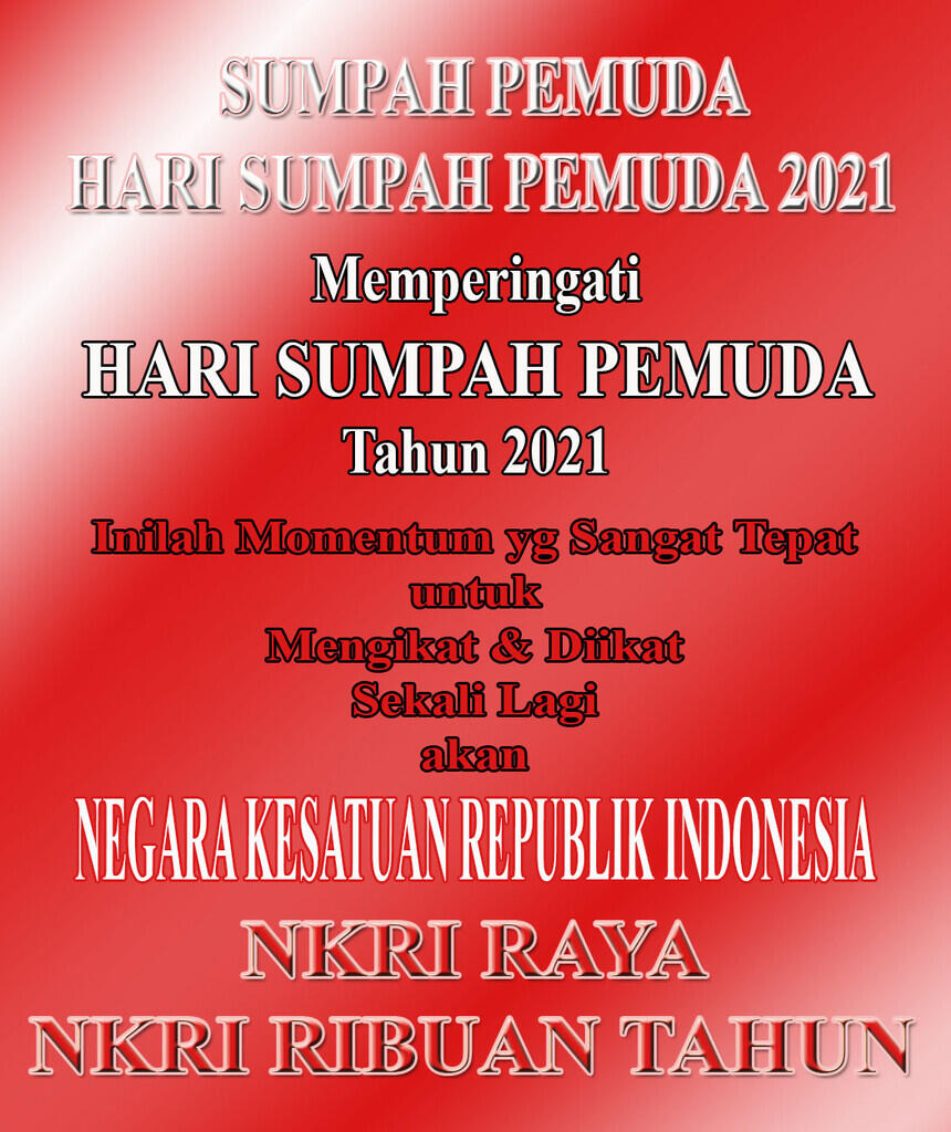(NASIONALISME) Memperingati &amp; Merenungi Hari Sumpah Pemuda 2021 dari Saya...!