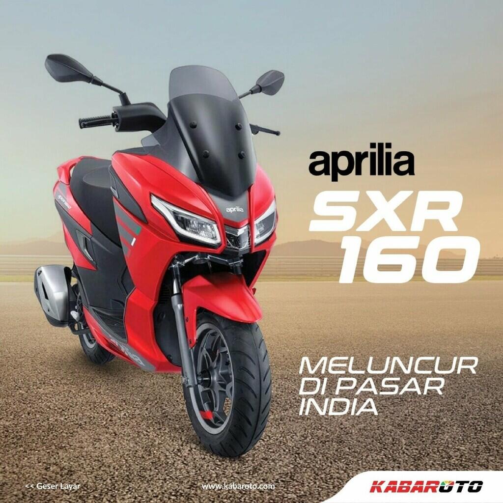 Skuter Matik Aprilia SXR 160 Meluncur, Harga Rp24 Jutaan