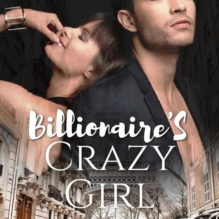 Billionaire's Crazy Girl by Agneslovely2014