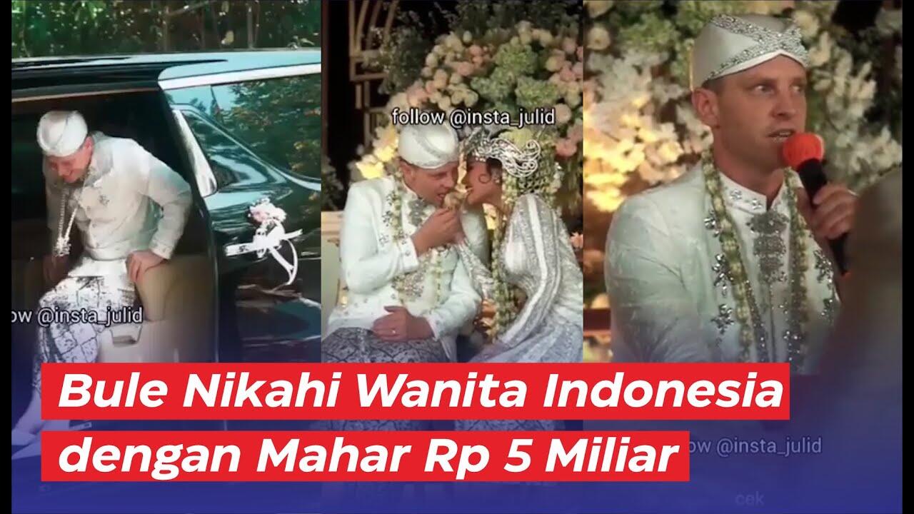 Wanita Indonesia Dapat Mahar Rp 5M Dari Pria Australia,Cewek-Cewek Auto Hunting Bule.