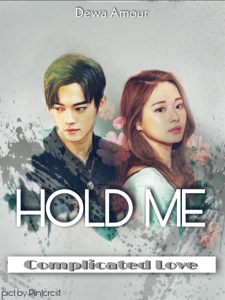 Mengulik novel HOLD ME karya DEWA AMOUR