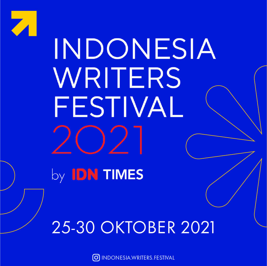 Indonesia Writers Festival 2021 by IDN Times Akhirnya Sukses Digelar!