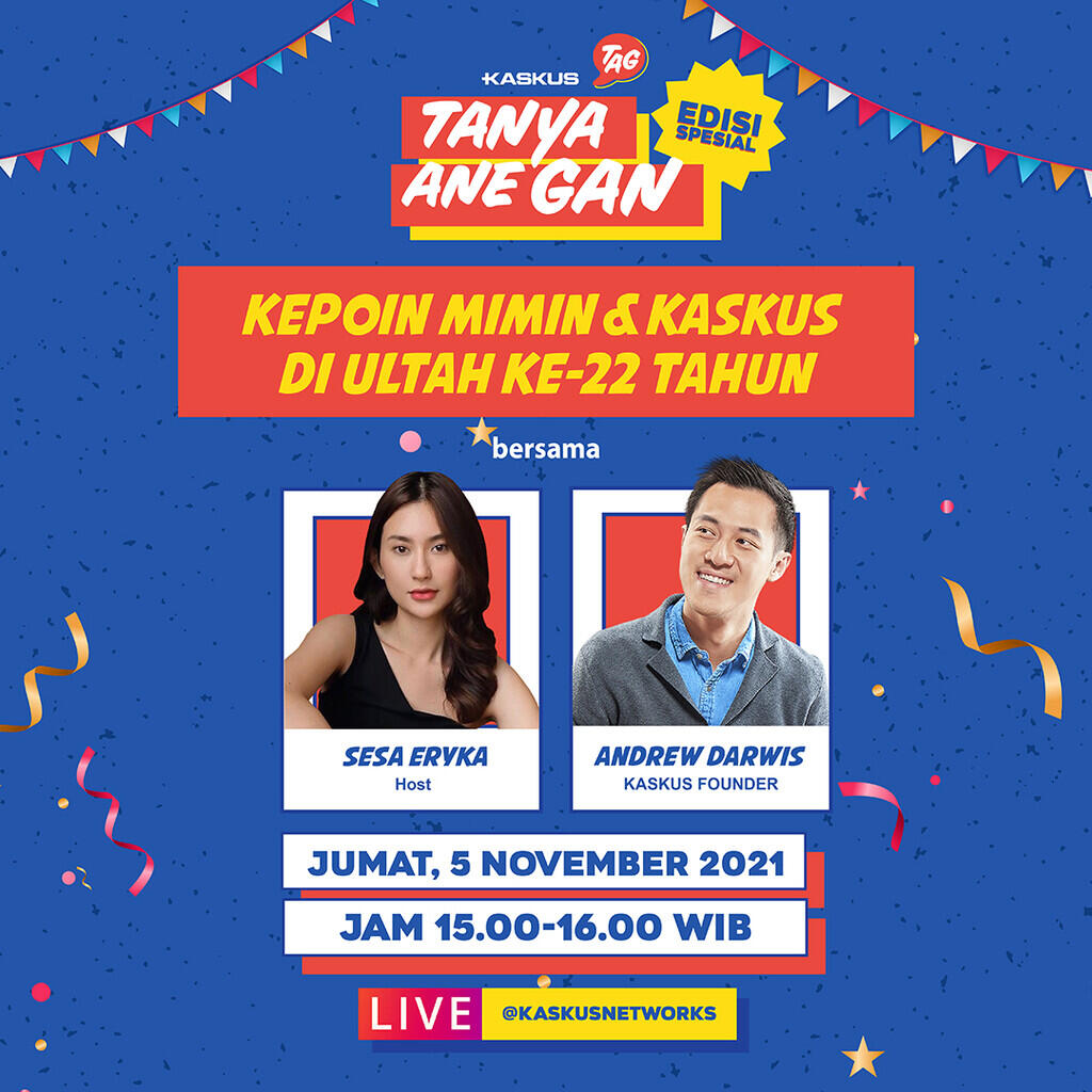 TAG Edisi Spesial Ultah KASKUS ke - 22 tahun, Tanya Mimin Gan !!!