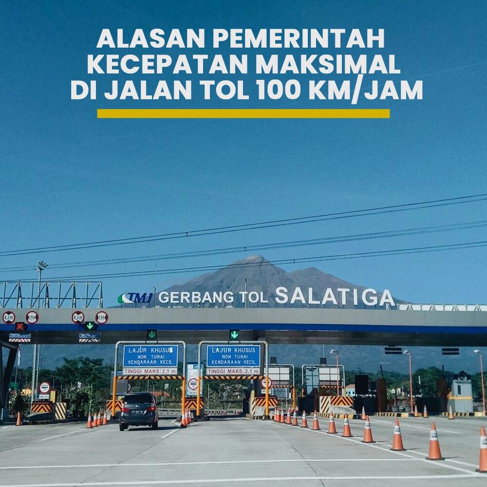 Alasan Pemerintah Atur Kecepatan Maksimal di Jalan Tol 100 Km/Jam