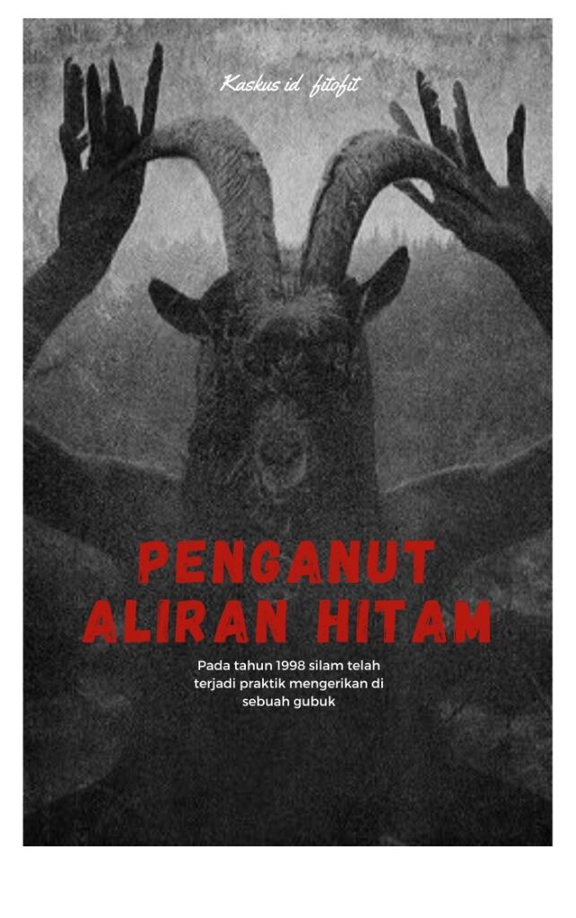 Penganut Ilmu Hitam Part I