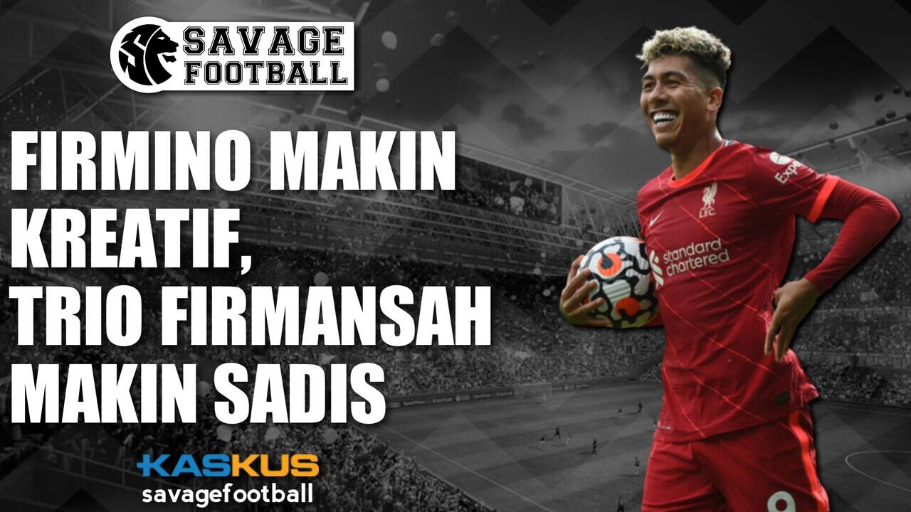 Firmino Makin Kreatif, Trio Firmansah Makin Sadis