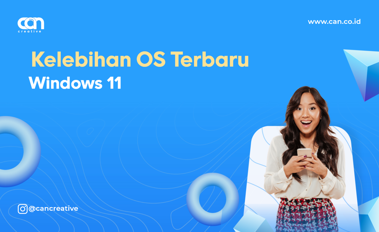 Kenali Kekurangan dan Kelebihan OS Terbaru Windows 11