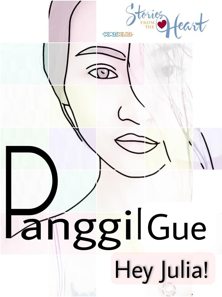 Panggil Gue, Hey Julia!
