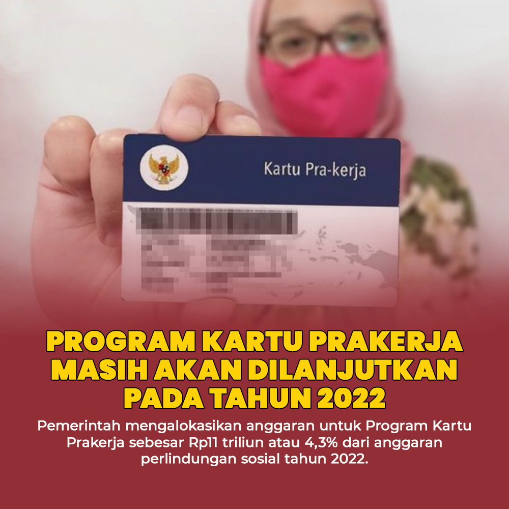Program Kartu Prakerja Dilanjut Tahun 2022, Pemerintah Alokasikan RP 11 T