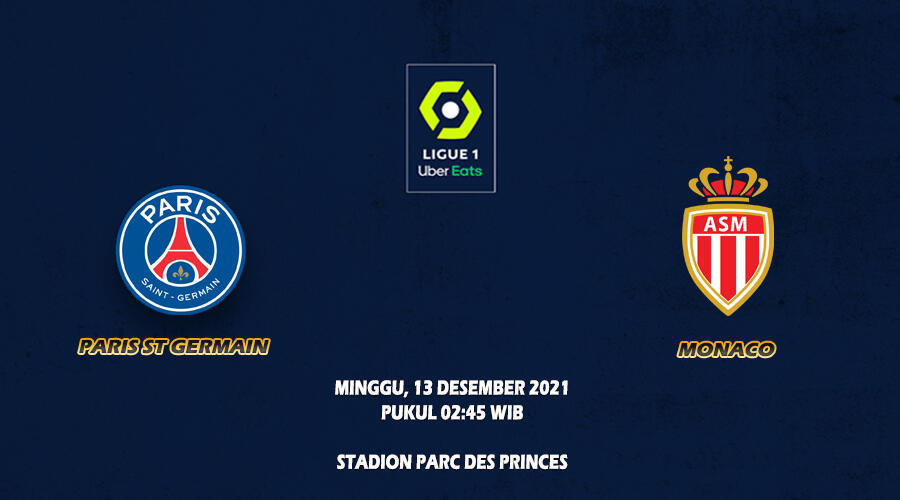 Prediksi PSG vs Monaco 13 Desember 2021