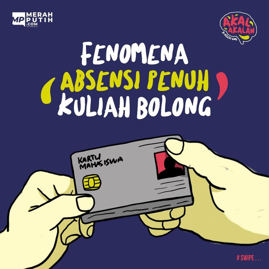 Fenomena Absensi Penuh, Kuliah Bolong