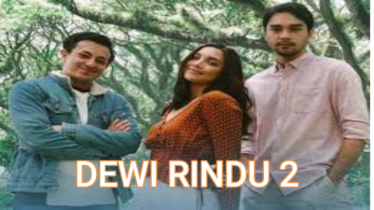 Sinetron Dewi Rindu Episode 2
