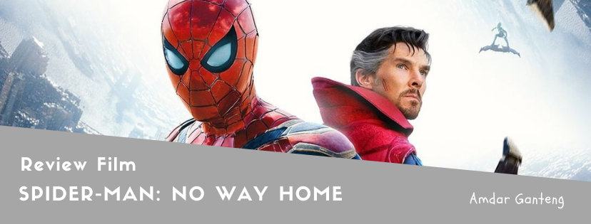 &#91;REVIEW&#93; Spider-Man: No Way Home, Surat Cinta Untuk Para Penggemar di Seluruh Dunia
